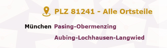 Postleitzahl 81241 Pasing, Bayern - Alle Orte und Ortsteile