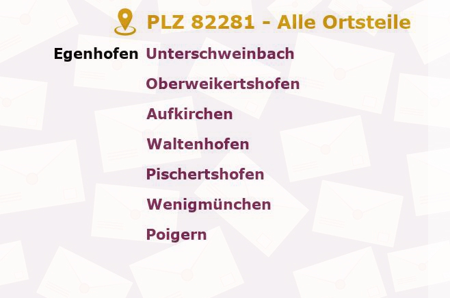 Postleitzahl 82281 Egenhofen, Bayern - Alle Orte und Ortsteile