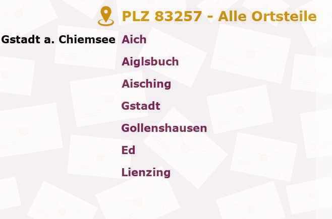 Postleitzahl 83257 Gstadt am Chiemsee, Bayern - Alle Orte und Ortsteile