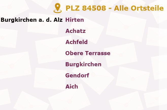 Postleitzahl 84508 Burgkirchen an der Alz, Bayern - Alle Orte und Ortsteile