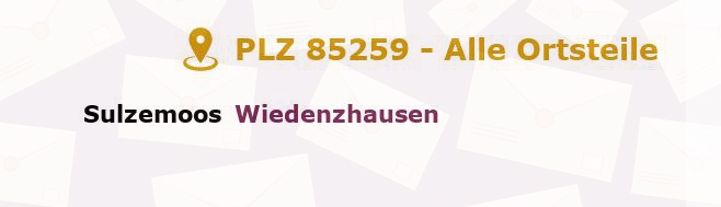 Postleitzahl 85259 Wiedenzhausen, Bayern - Alle Orte und Ortsteile