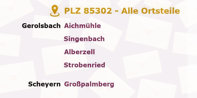 Postleitzahl 85302 Gerolsbach, Bayern - Alle Orte und Ortsteile