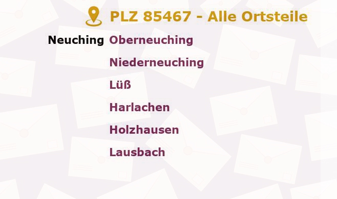 Postleitzahl 85467 Bayern - Alle Orte und Ortsteile
