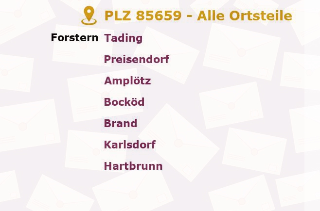 Postleitzahl 85659 Forstern, Bayern - Alle Orte und Ortsteile