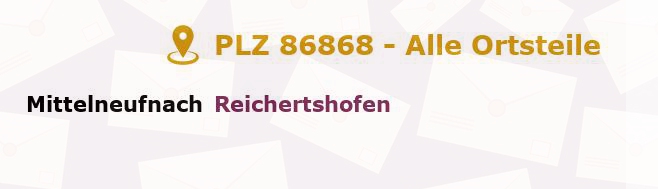 Postleitzahl 86868 Mittelneufnach, Bayern - Alle Orte und Ortsteile