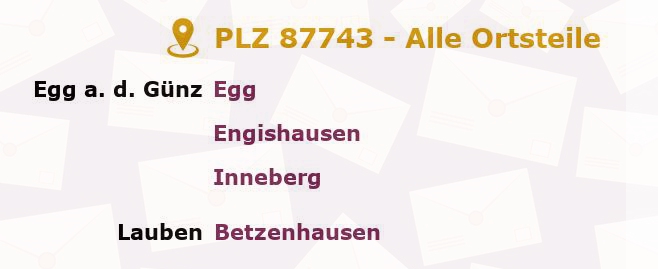 Postleitzahl 87743 Egg an der Günz, Bayern - Alle Orte und Ortsteile