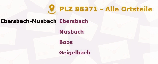 Postleitzahl 88371 Ebersbach-Musbach, Baden-Württemberg - Alle Orte und Ortsteile