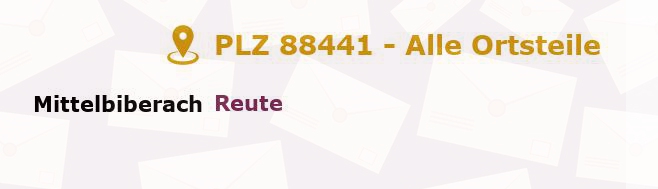 Postleitzahl 88441 Mittelbiberach, Baden-Württemberg - Alle Orte und Ortsteile