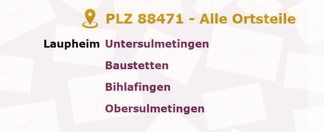 Postleitzahl 88471 Laupheim, Baden-Württemberg - Alle Orte und Ortsteile