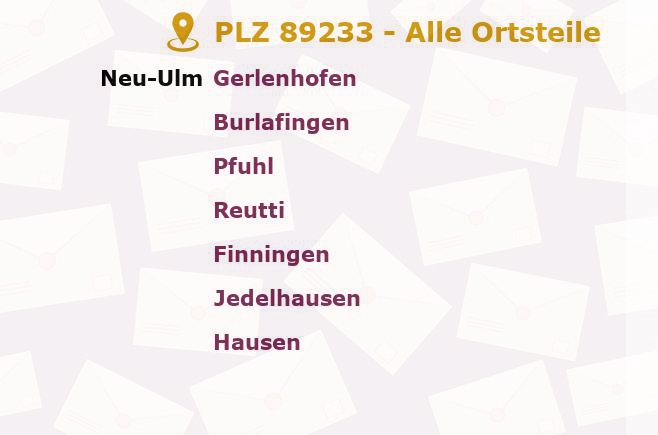 Postleitzahl 89233 Neu-Ulm, Bayern - Alle Orte und Ortsteile