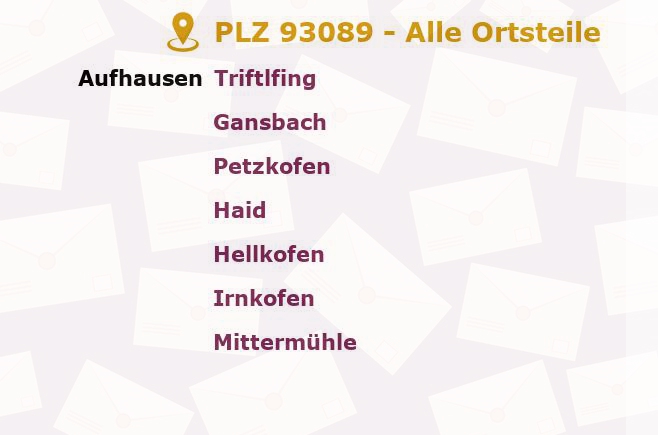 Postleitzahl 93089 Aufhausen, Bayern - Alle Orte und Ortsteile