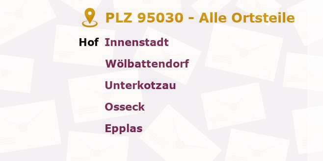 Postleitzahl 95030 Hof, Bayern - Alle Orte und Ortsteile