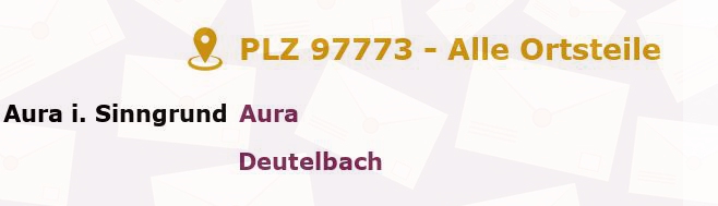 Postleitzahl 97773 Aura im Sinngrund, Bayern - Alle Orte und Ortsteile