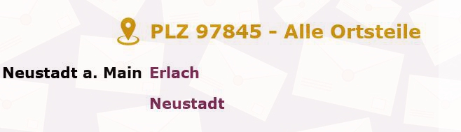 Postleitzahl 97845 Neustadt am Main, Bayern - Alle Orte und Ortsteile