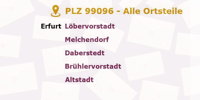 Postleitzahl 99096 Erfurt, Thüringen - Alle Orte und Ortsteile