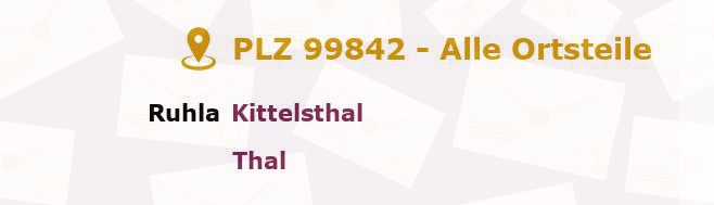 Postleitzahl 99842 Ruhla, Thüringen - Alle Orte und Ortsteile